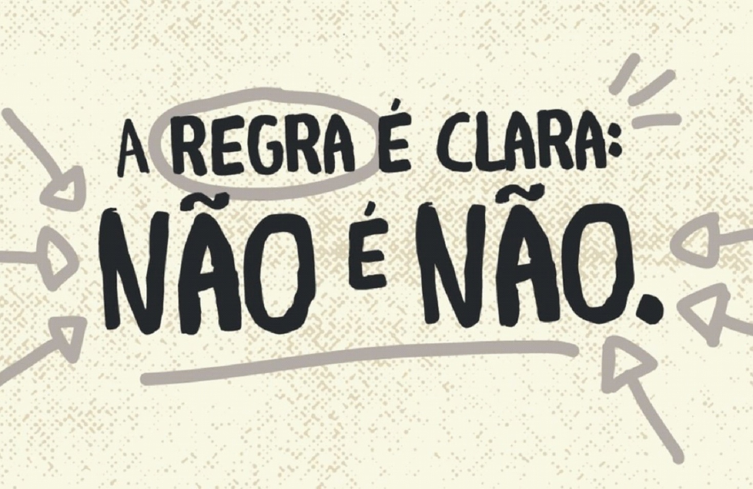 Movimento ''NÃO É NÃO'' ganha repercussão de conscientização no carnaval 2023. Imagem do movimento.